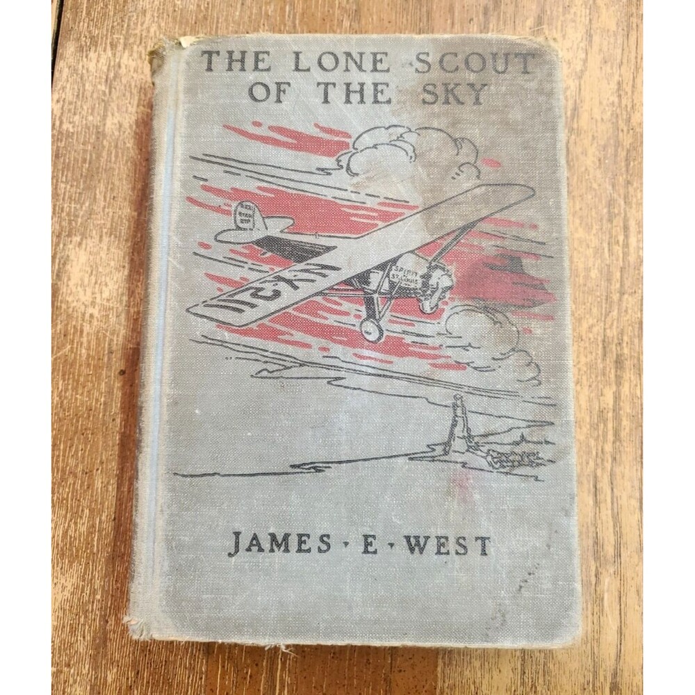 Vintage 1928 Lone Scout of the Sky Charles Lindbergh BSA Book James E. West